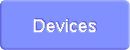 Devices